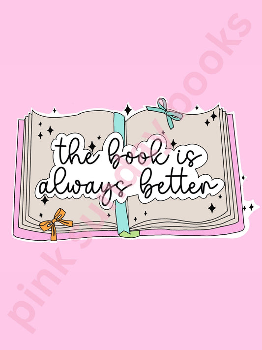 The book is always better / sticker